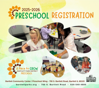 Bartlett Park District Preschool Registration is now open for the 2025-2026 school year.