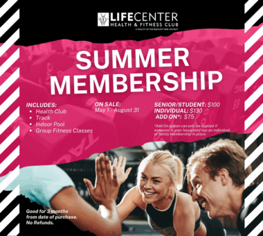 LIFECENTER 3 Month Summer Membership available May 1-August 31, 2025.
